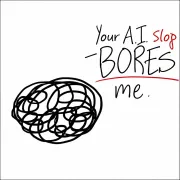 Your AI Slop Bores Me